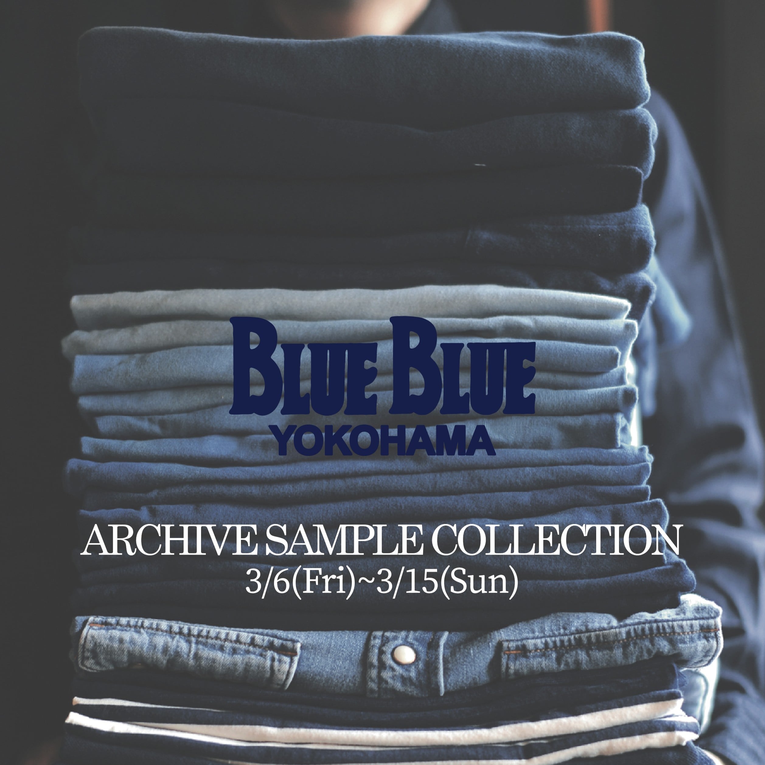 ARCHIVE SAMPLE COLLECTION開催のお知らせ 3/6-3/15